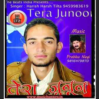 Tera Junoon-Harish Harsh Tilta